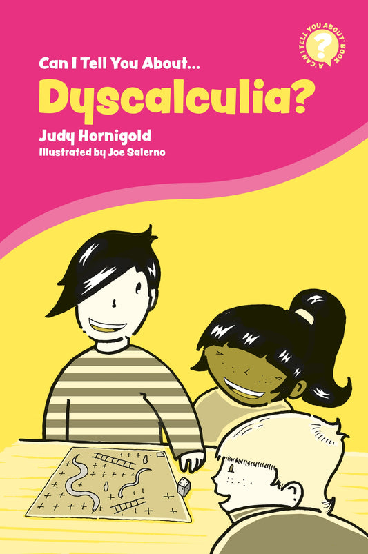 Can I Tell You About Dyscalculia? by Joe Salerno, Judy Hornigold