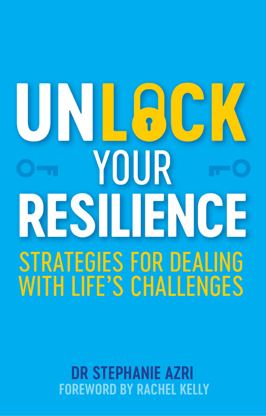 Unlock Your Resilience by Stephanie Azri