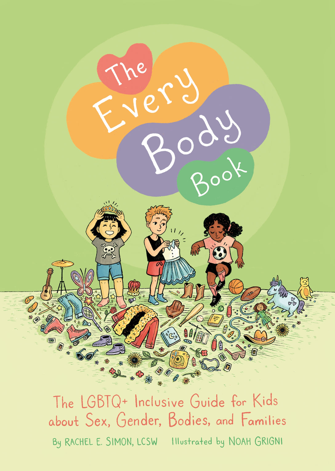 The Every Body Book by Rachel E. Simon, Noah Grigni
