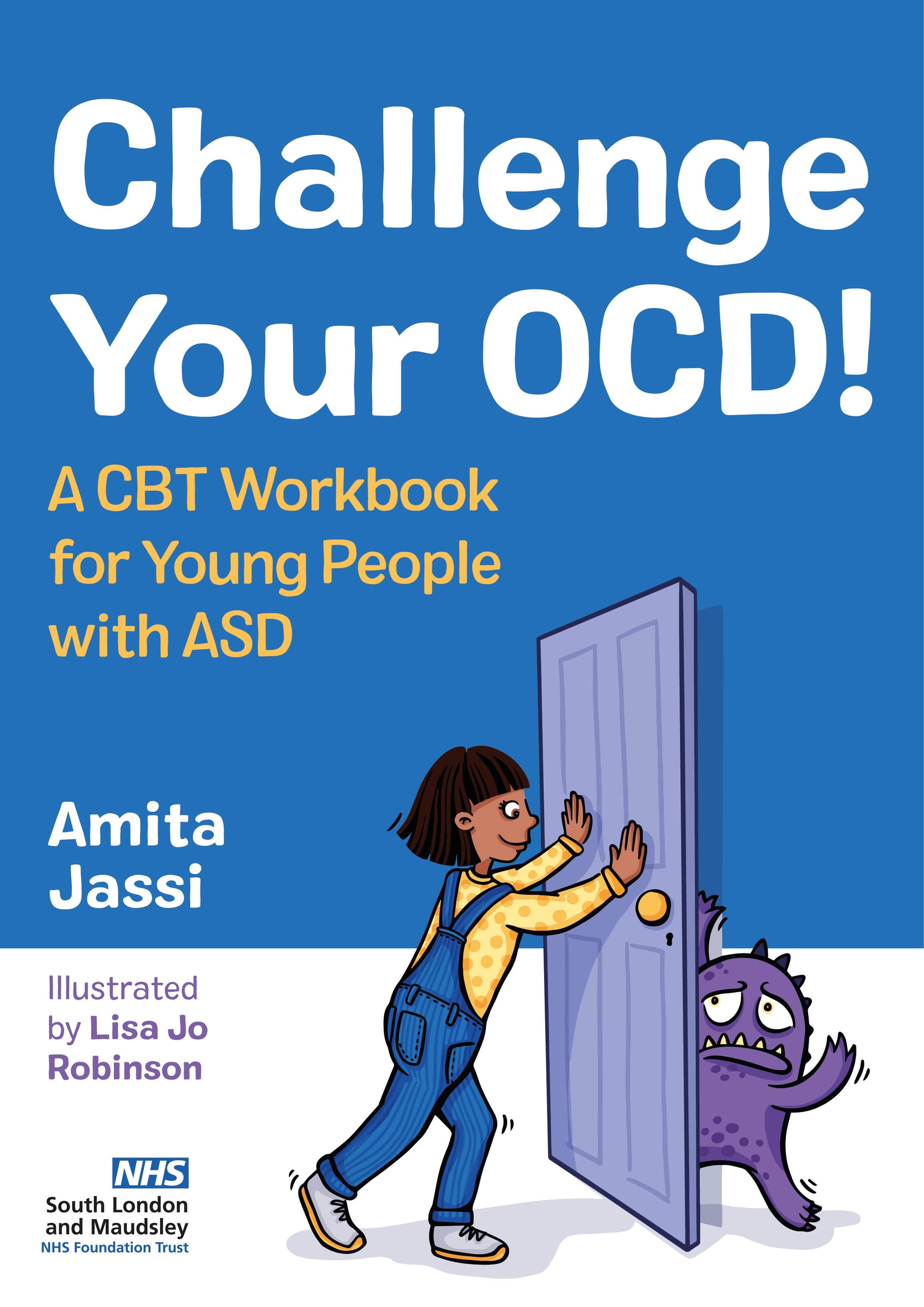 Challenge Your OCD! by Amita Jassi, Lisa Jo Robinson