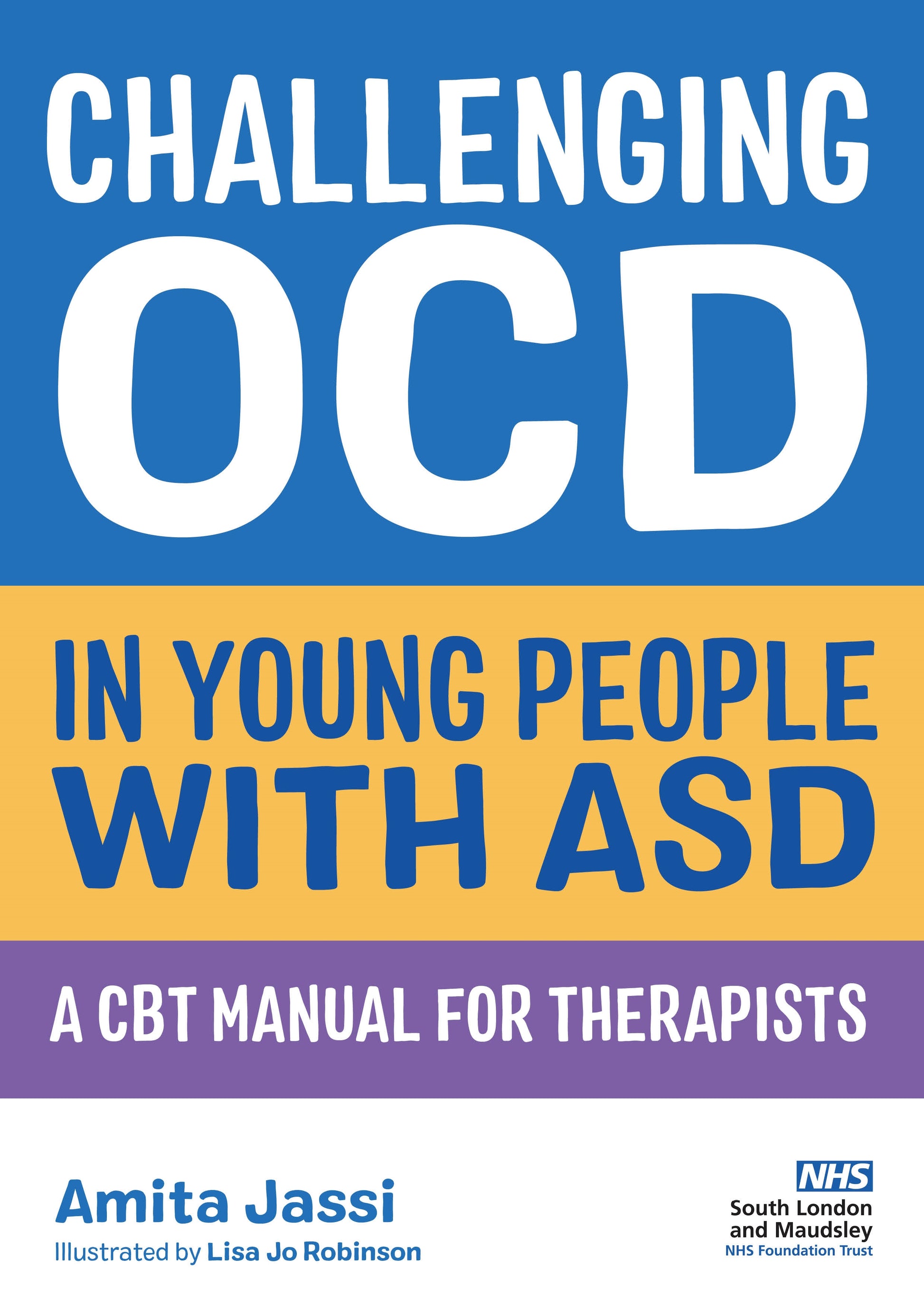 Challenging OCD in Young People with ASD by Amita Jassi, Lisa Jo Robinson
