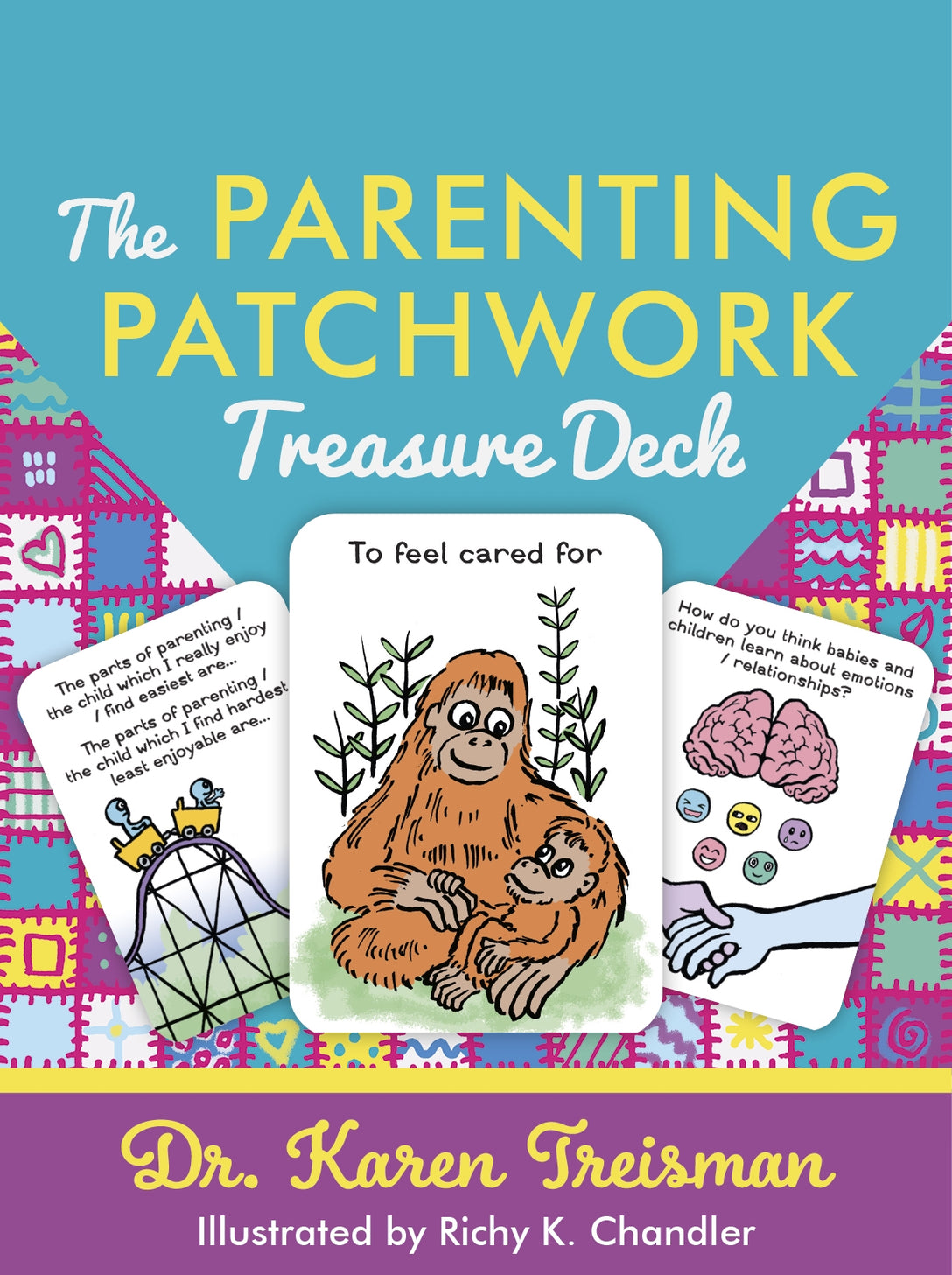 The Parenting Patchwork Treasure Deck by Richy K. Chandler, Karen Treisman