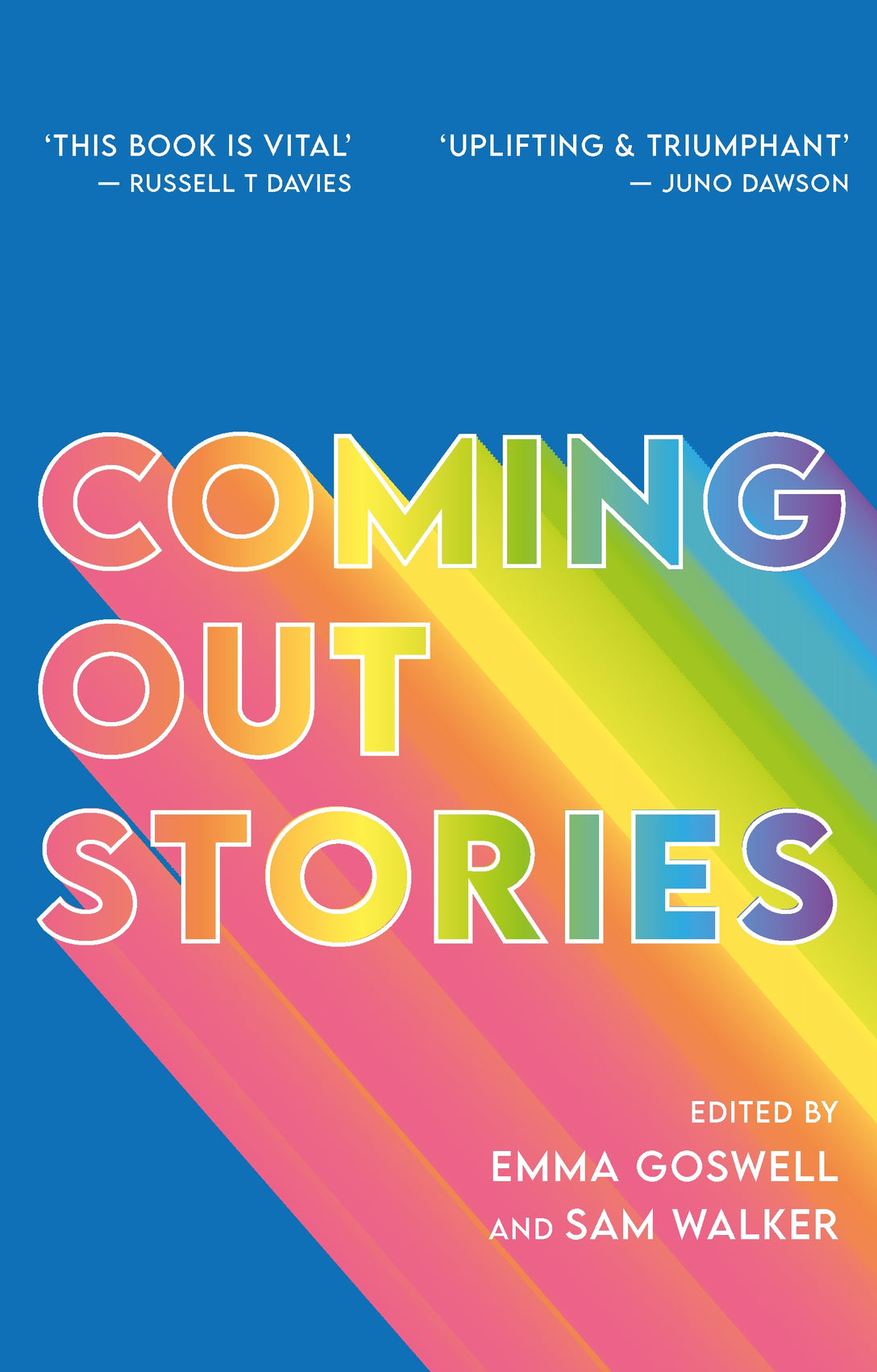 Coming Out Stories by Sam Walker, Emma Goswell, Tim Sigsworth MBE, No Author Listed