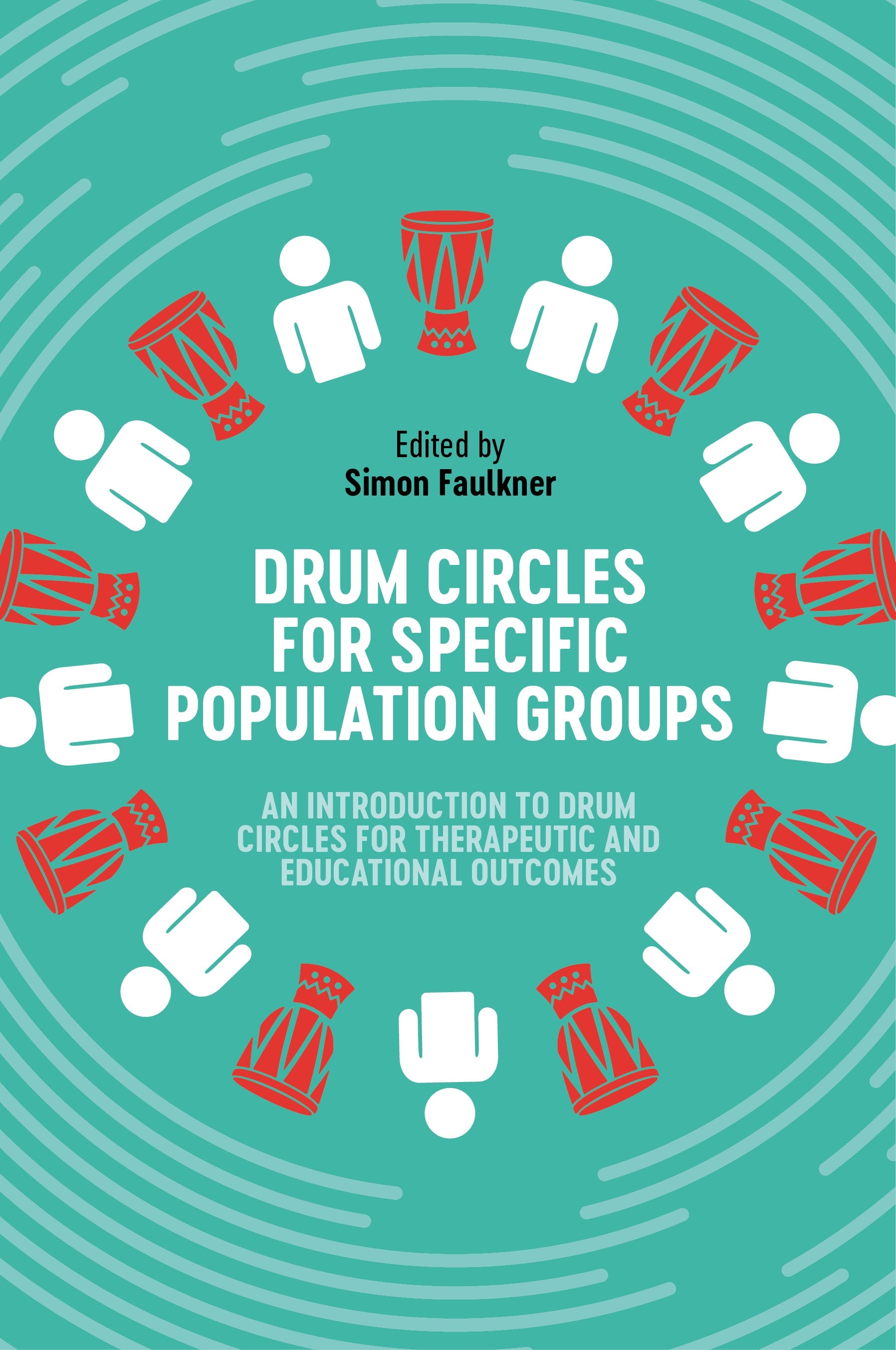 Drum Circles for Specific Population Groups by Simon Faulkner