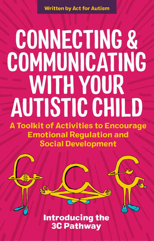 Connecting and Communicating with Your Autistic Child by Glenys Jones, Tessa Morton, Jane Gurnett