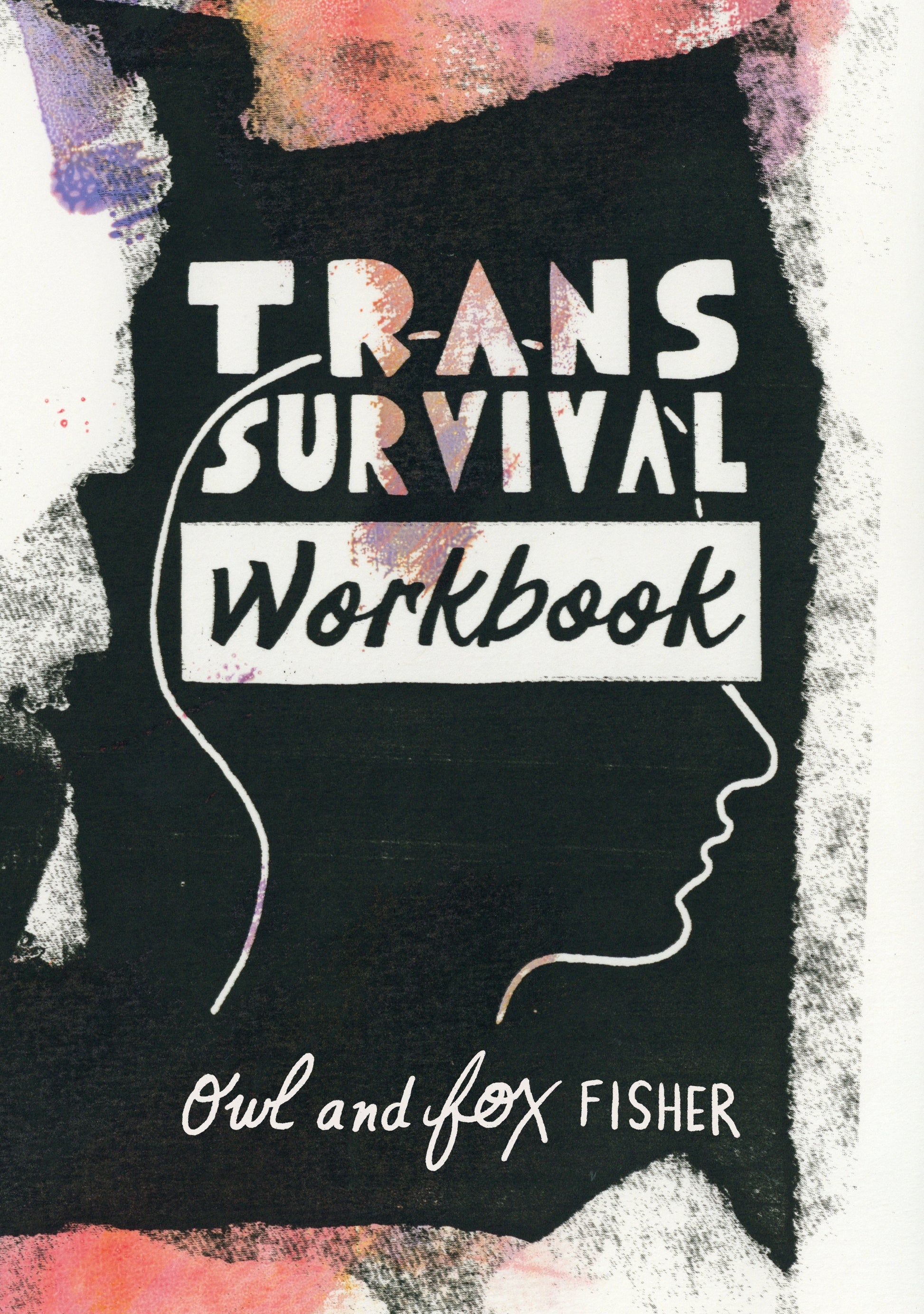 Trans Survival Workbook by Owl Fisher, Fox Fisher