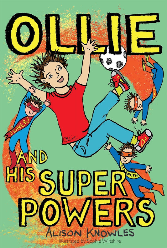 Ollie and His Superpowers by Alison Knowles, Sophie Wiltshire