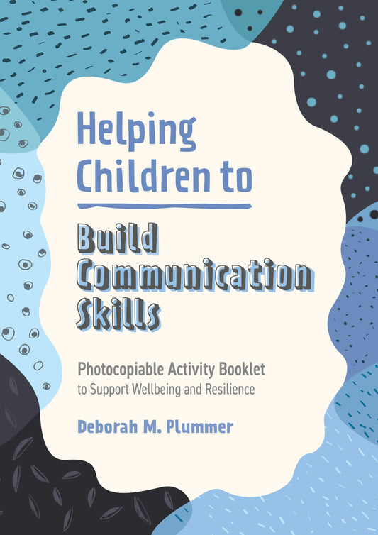 Helping Children to Build Communication Skills by Alice Harper, Deborah Plummer
