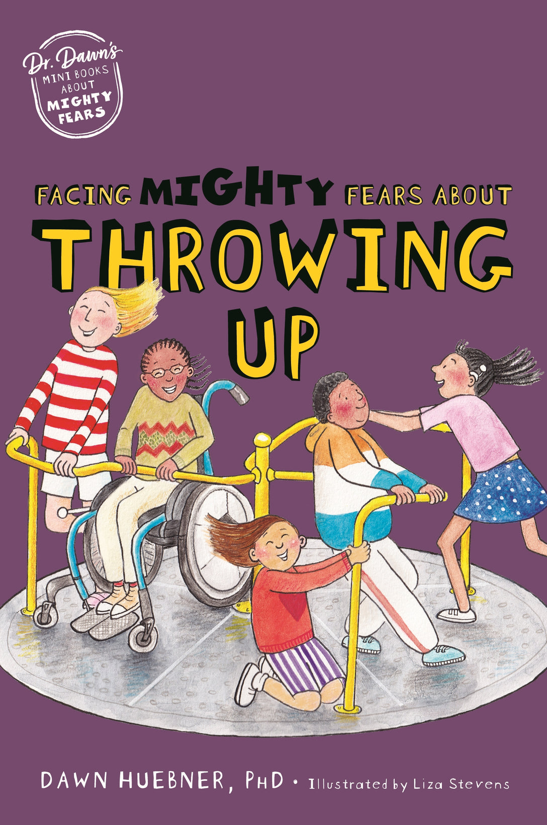 Facing Mighty Fears About Throwing Up by Dawn Huebner, Liza Stevens