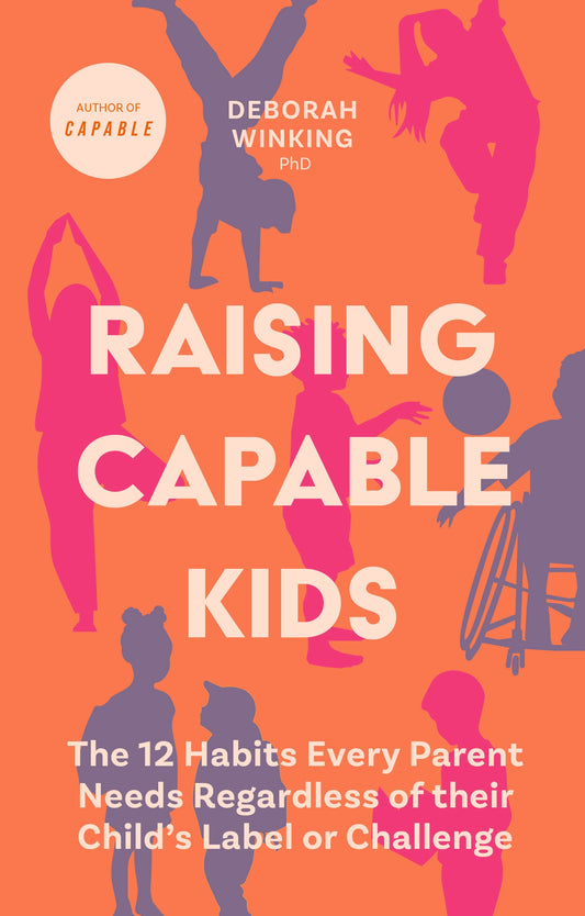 Raising Capable Kids by Deborah Winking