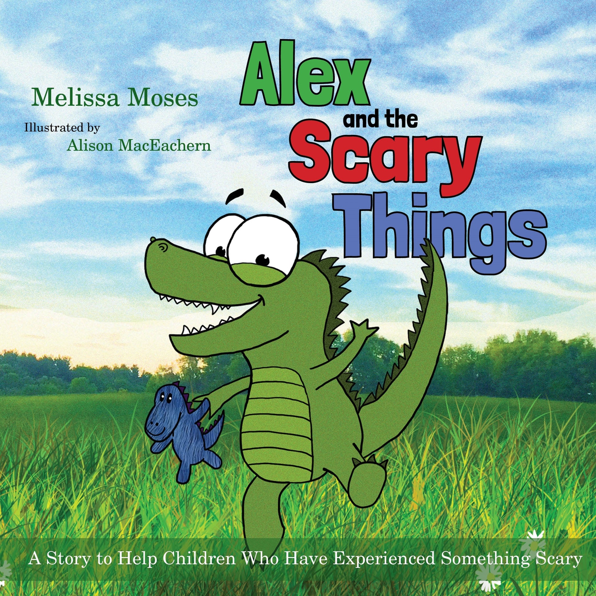 Alex and the Scary Things by Melissa Moses, Alison MacEachern