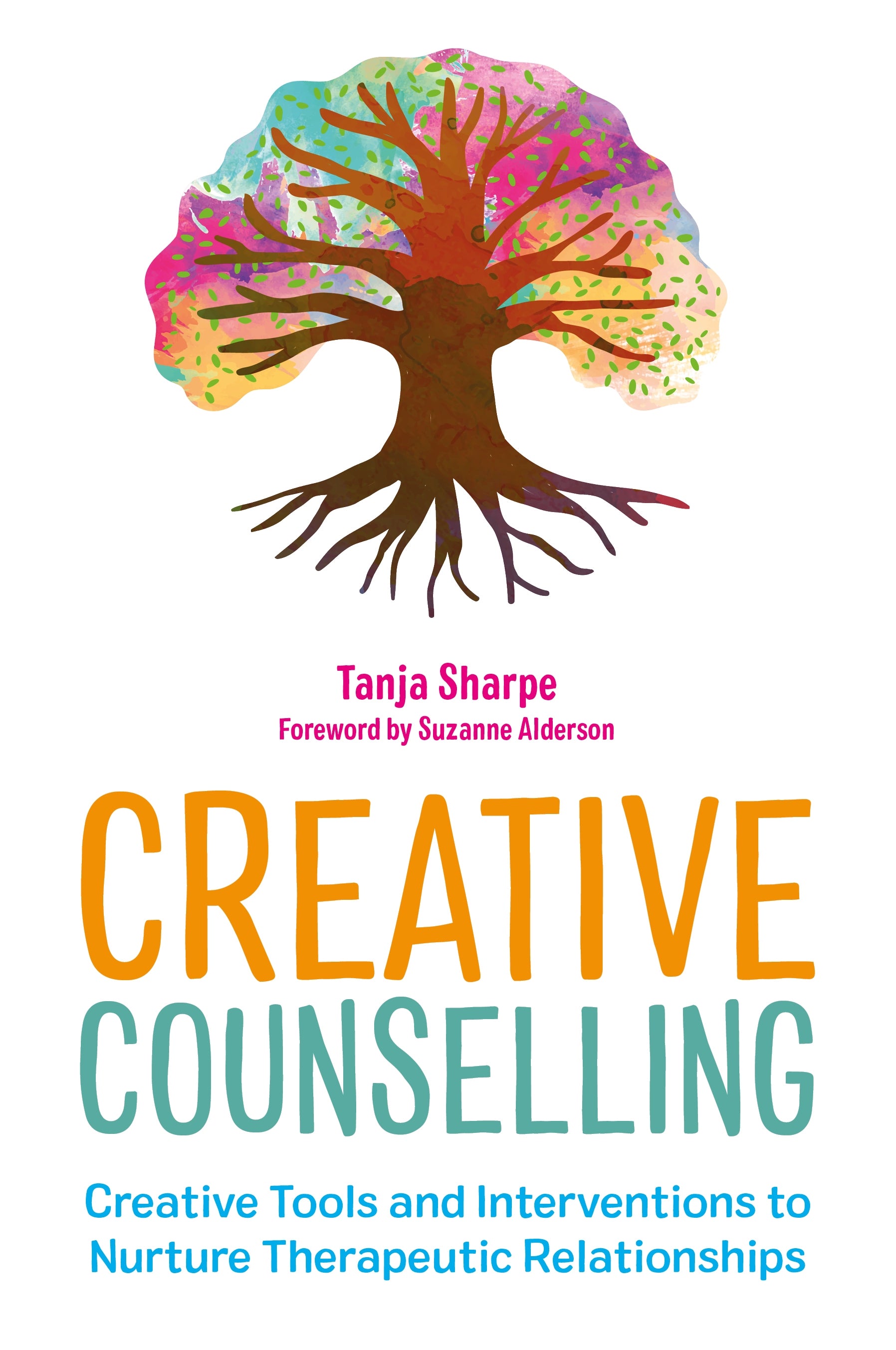 Creative Counselling by Tanja Sharpe, Suzanne Alderson