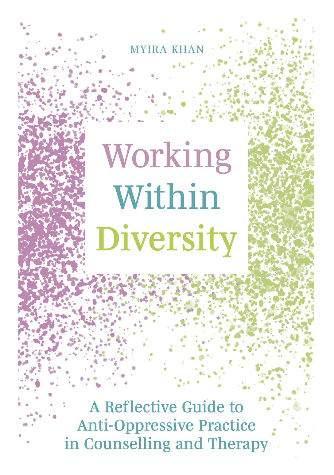 Working Within Diversity by Myira Khan