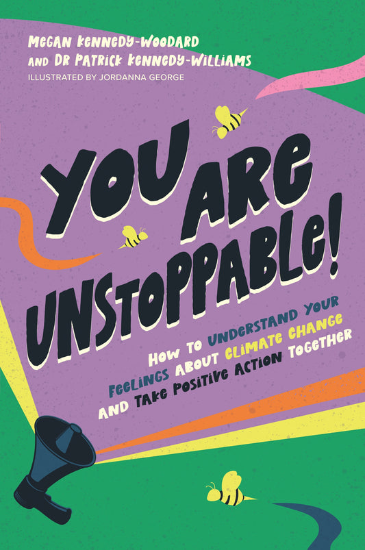 You Are Unstoppable! by Jordanna George, Megan Kennedy-Woodard, Dr. Patrick Kennedy-Williams