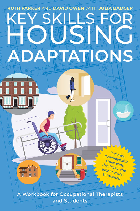 Key Skills for Housing Adaptations by David Owen, Ruth Parker, Julia Badger