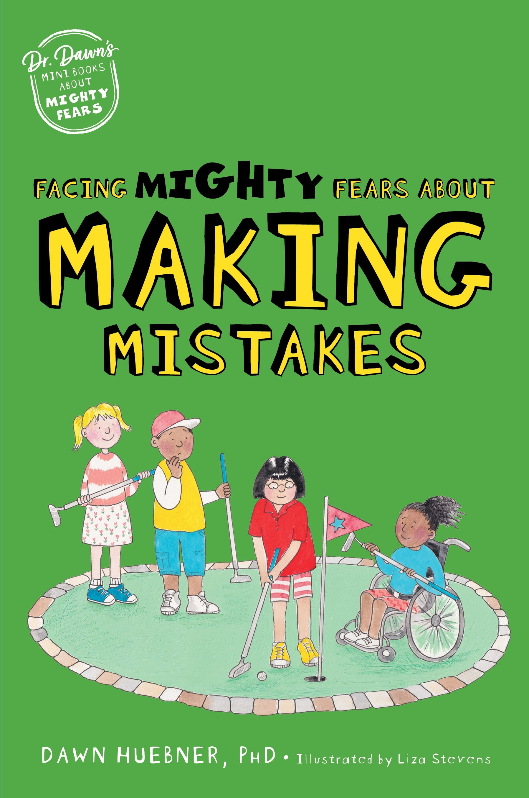 Facing Mighty Fears About Making Mistakes by Dawn Huebner, Liza Stevens