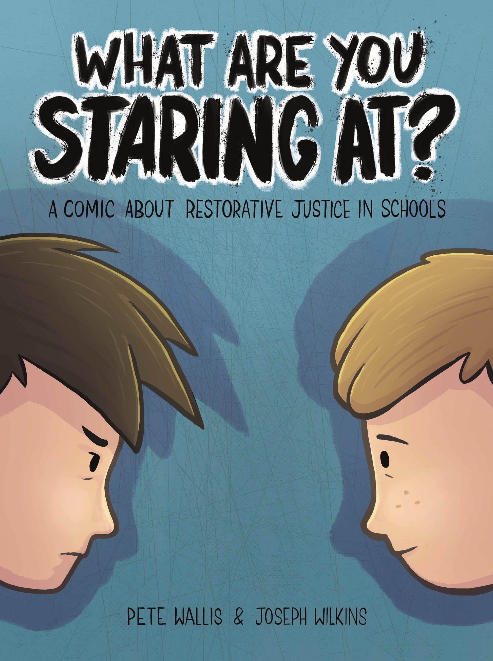 What are you staring at? by Pete Wallis, Pete & Thalia Wallis, Joseph Wilkins