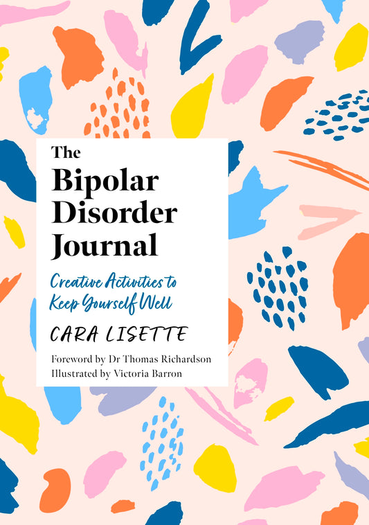 The Bipolar Disorder Journal by Victoria Barron, Cara Lisette