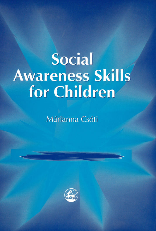 Social Awareness Skills for Children by Marianna Csoti