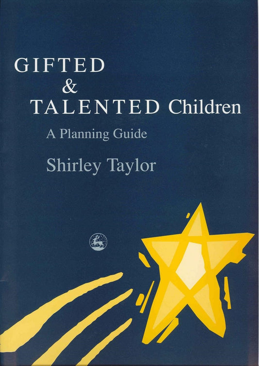 Gifted and Talented Children by Shirley Taylor