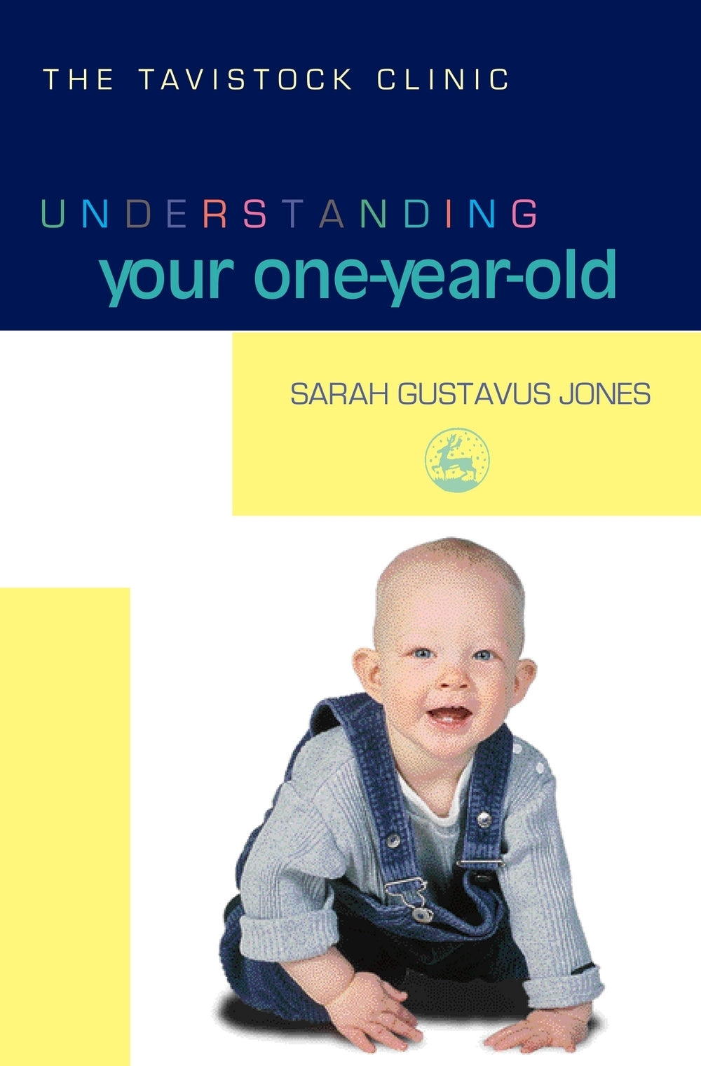 Understanding Your One-Year-Old by Sarah Gustavus-Jones