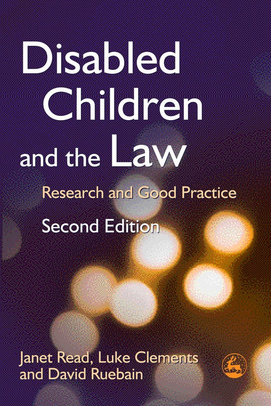 Disabled Children and the Law by David Ruebain, Luke Clements, Janet Read