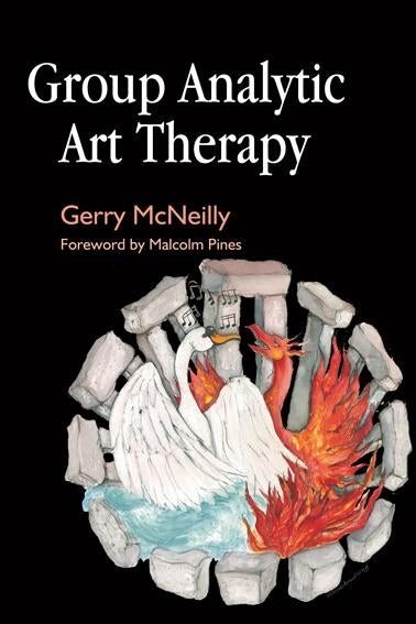 Group Analytic Art Therapy by Gerry McNeilly