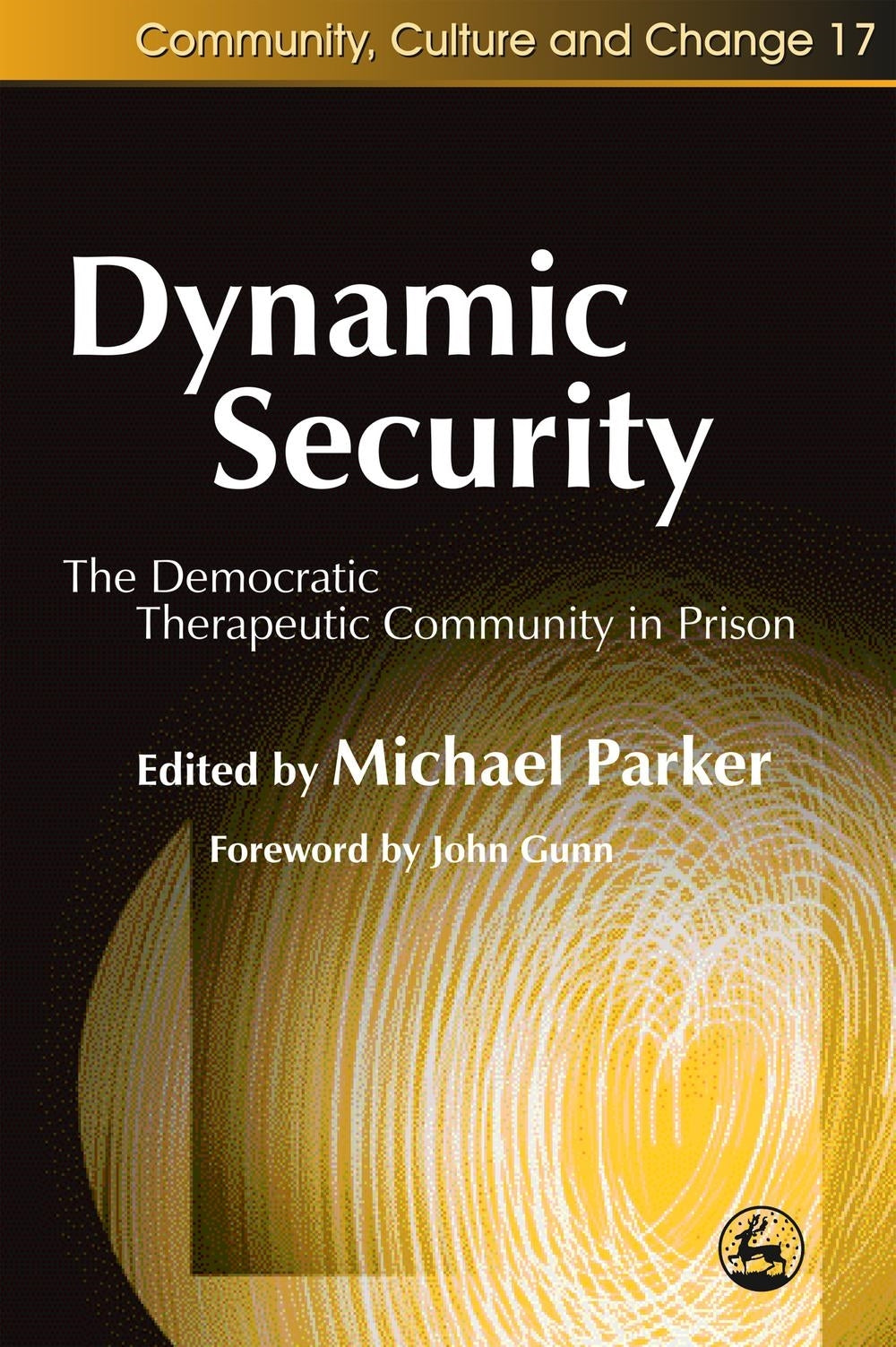 Dynamic Security by Michael Parker, John Gunn