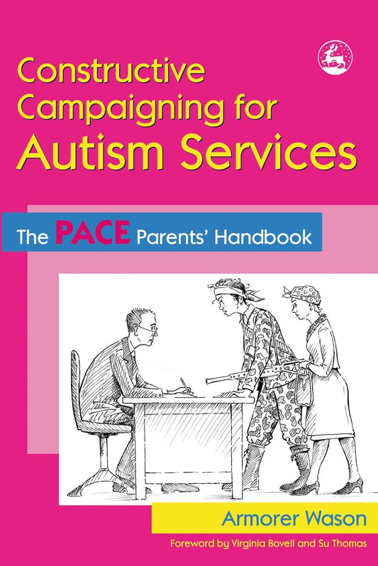 Constructive Campaigning for Autism Services by Armorer Wason