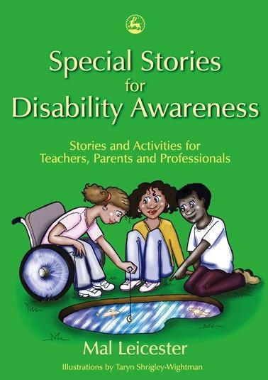 Special Stories for Disability Awareness by Mal Leicester