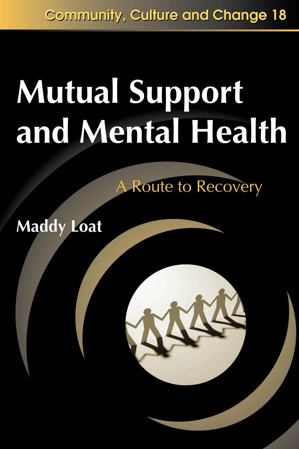 Mutual Support and Mental Health by Maddy Loat