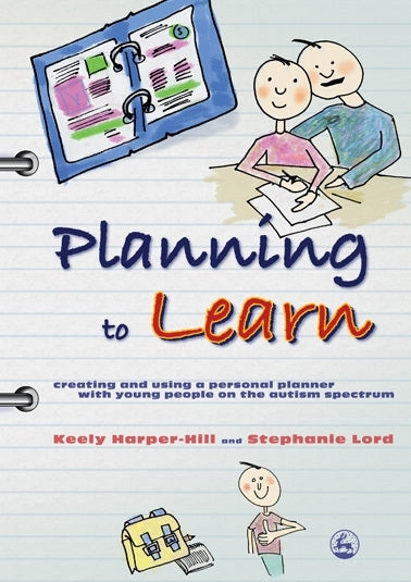 Planning to Learn by Stephanie Lord, Keely Harper-Hill