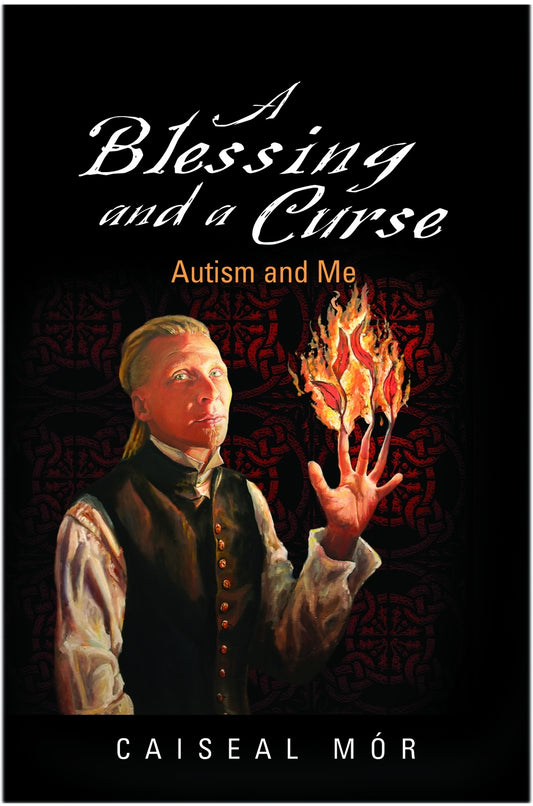 A Blessing and a Curse by Donna Williams, Caiseal Mór
