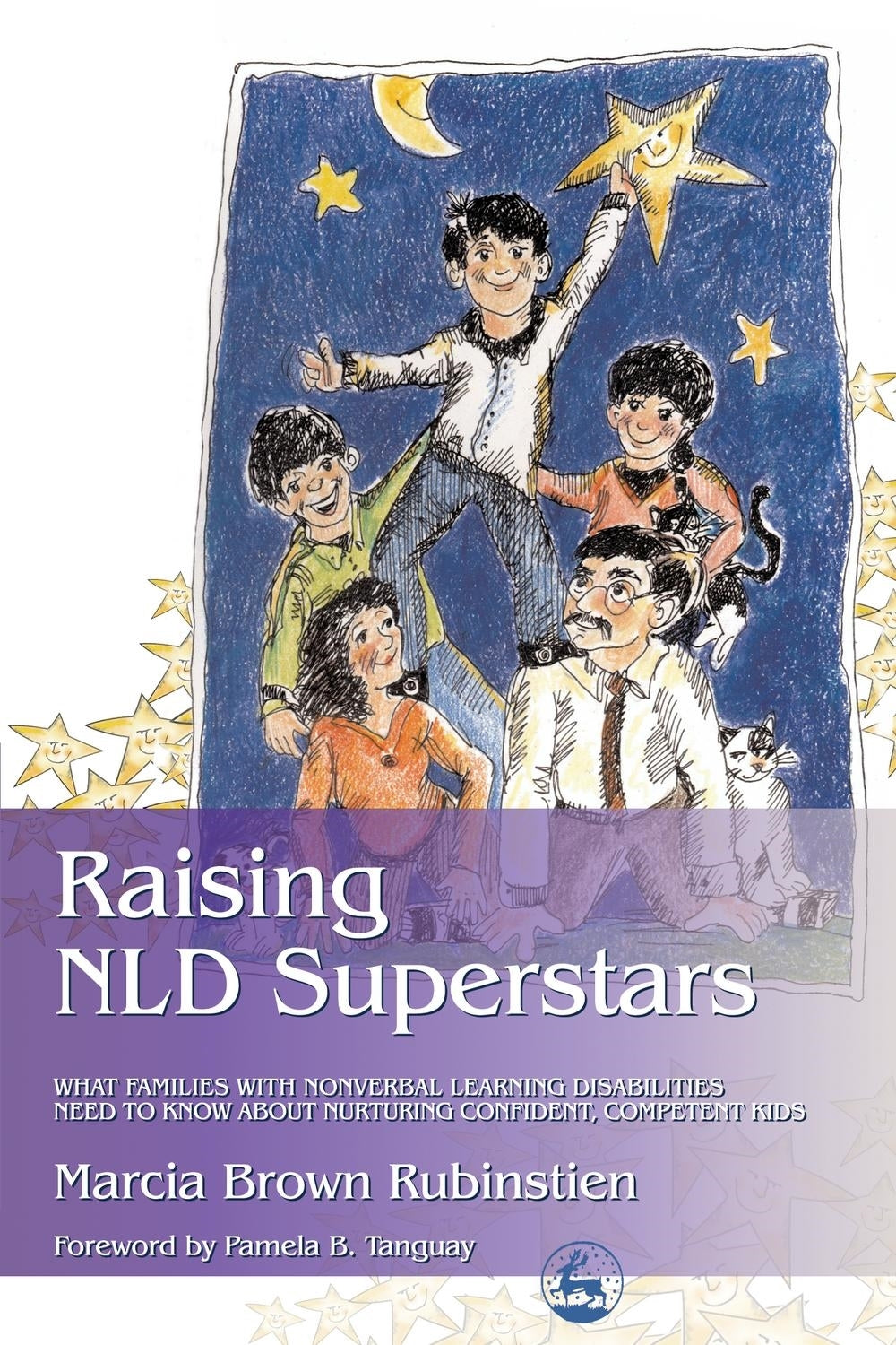 Raising NLD Superstars by Pamela Tanguay, Marcia Rubinstien