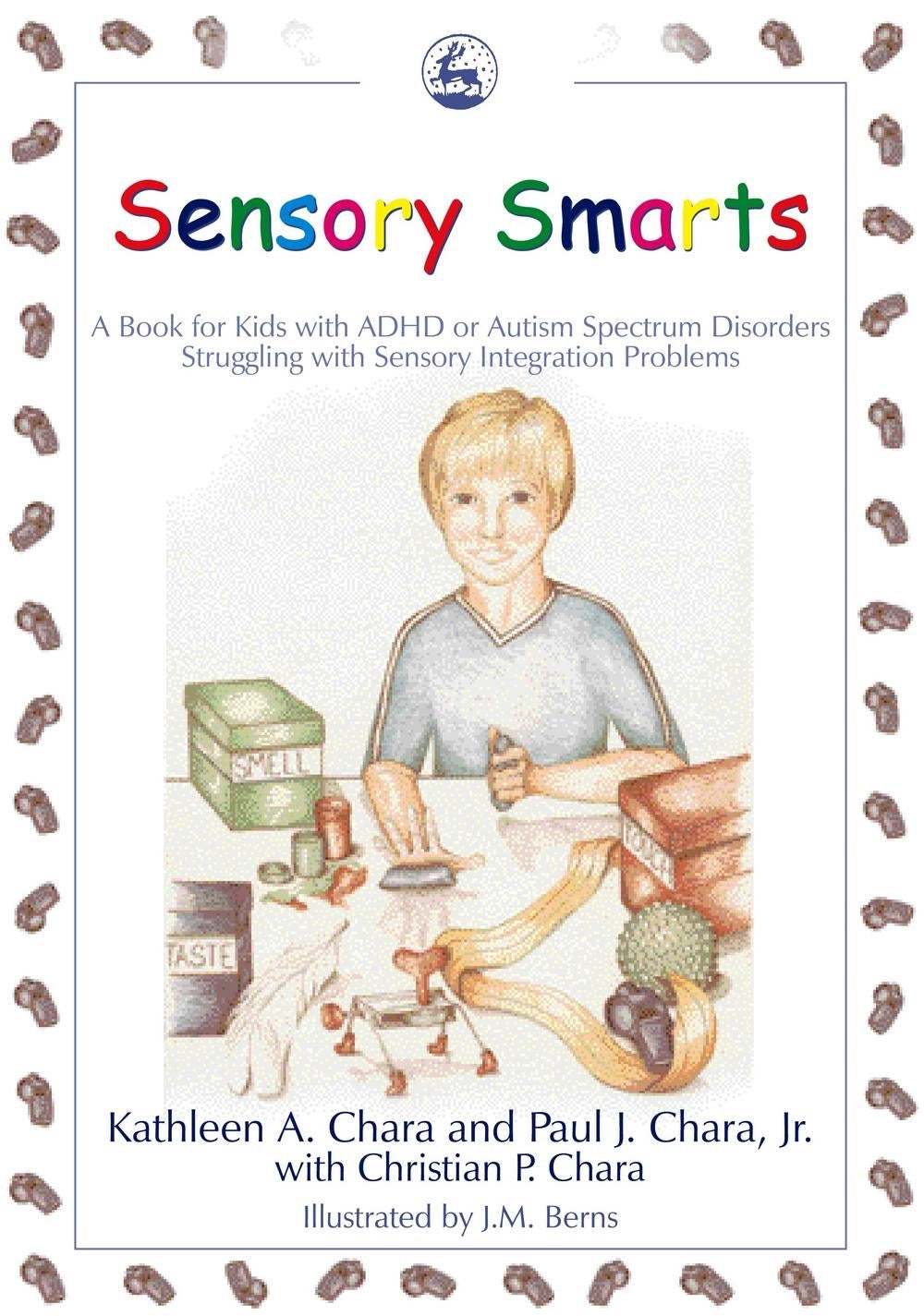 Sensory Smarts by Kathleen A. Chara, Paul J. Chara
