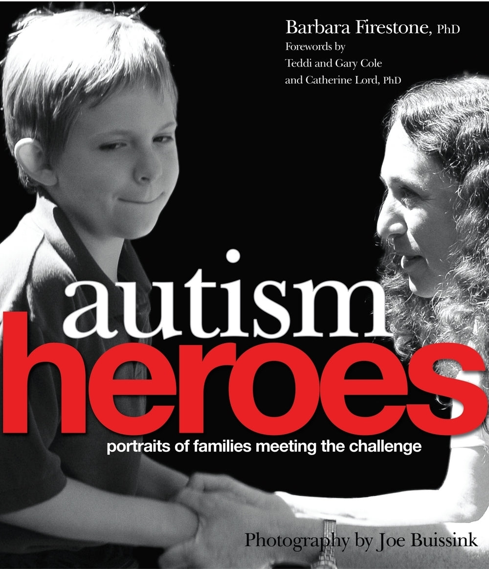 Autism Heroes by Barbara Firestone, Ted Cole