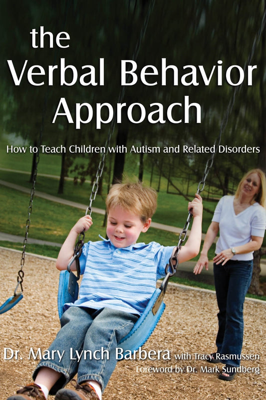 The Verbal Behavior Approach by Mary Lynch Barbera