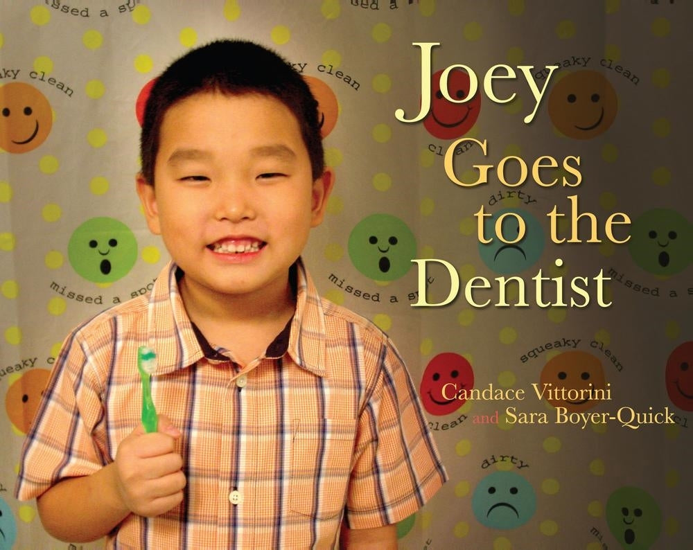 Joey Goes to the Dentist by Candace Vittorini, Sara Boyer Quick