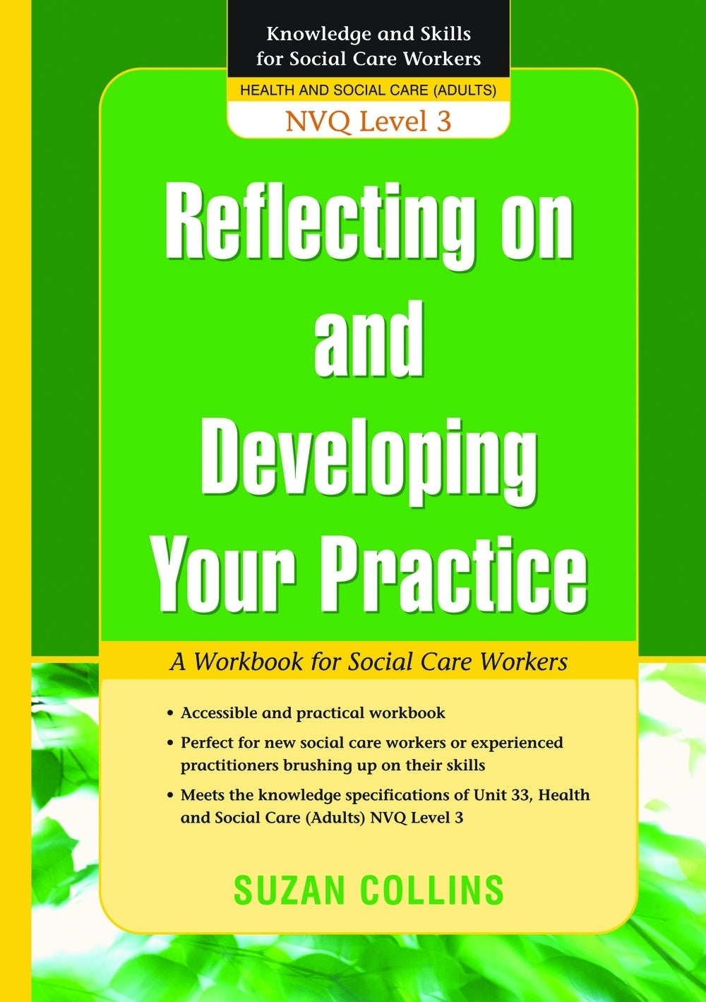 Reflecting On and Developing Your Practice by Suzan Collins