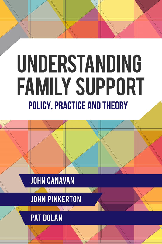 Understanding Family Support by Pat Dolan, John Canavan, John Pinkerton