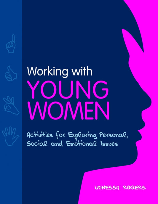Working with Young Women by Vanessa Rogers