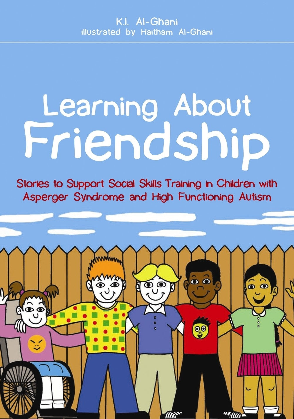 Learning About Friendship by Haitham Al-Ghani, Kay Al-Ghani