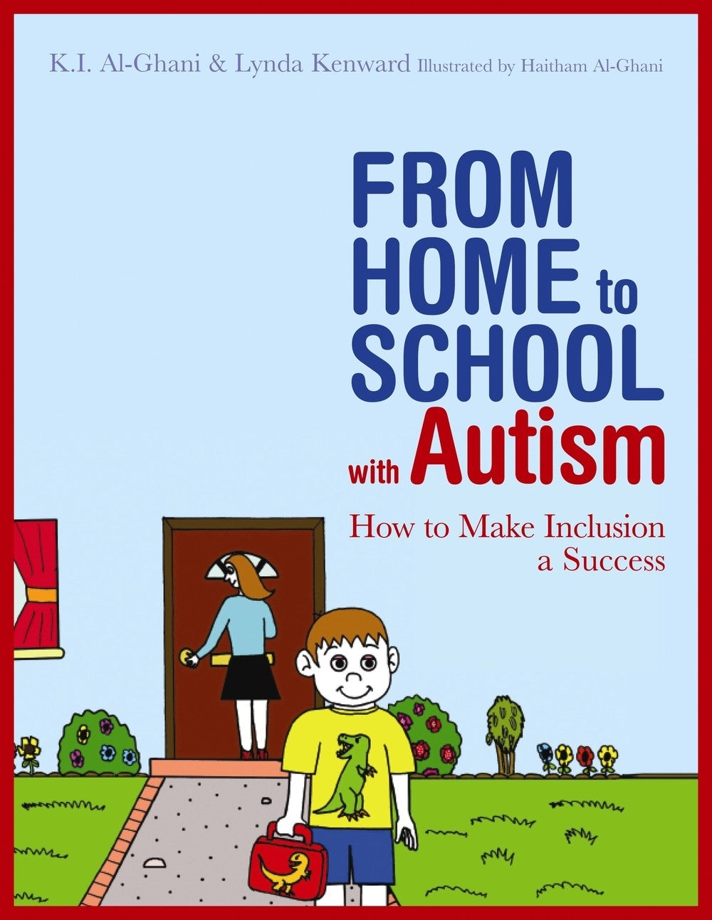 From Home to School with Autism by Kay Al-Ghani, Lynda Kenward