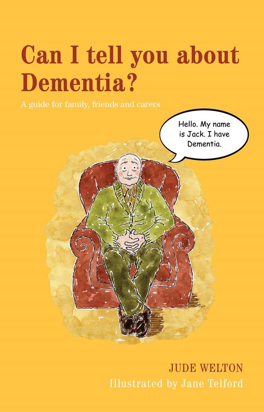 Can I tell you about Dementia? by Jane Telford, Jude Welton