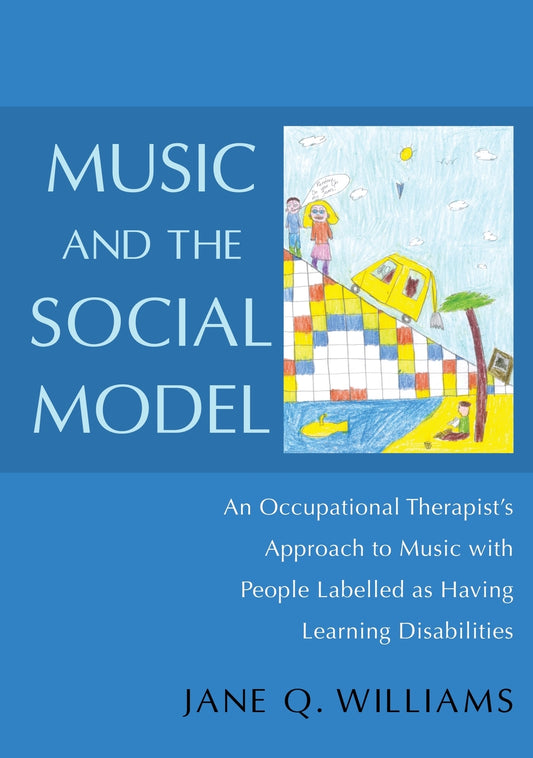Music and the Social Model by Jane Williams