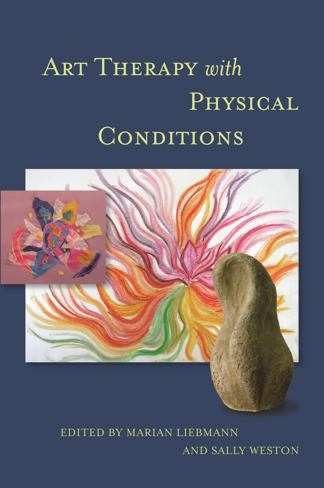 Art Therapy with Physical Conditions by No Author Listed, Sally Weston, Marian Liebmann, Trevor Thompson