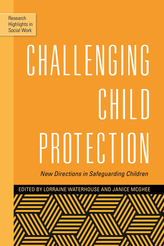 Challenging Child Protection by Lorraine Waterhouse, Andrew Kendrick, Janice McGhee, No Author Listed