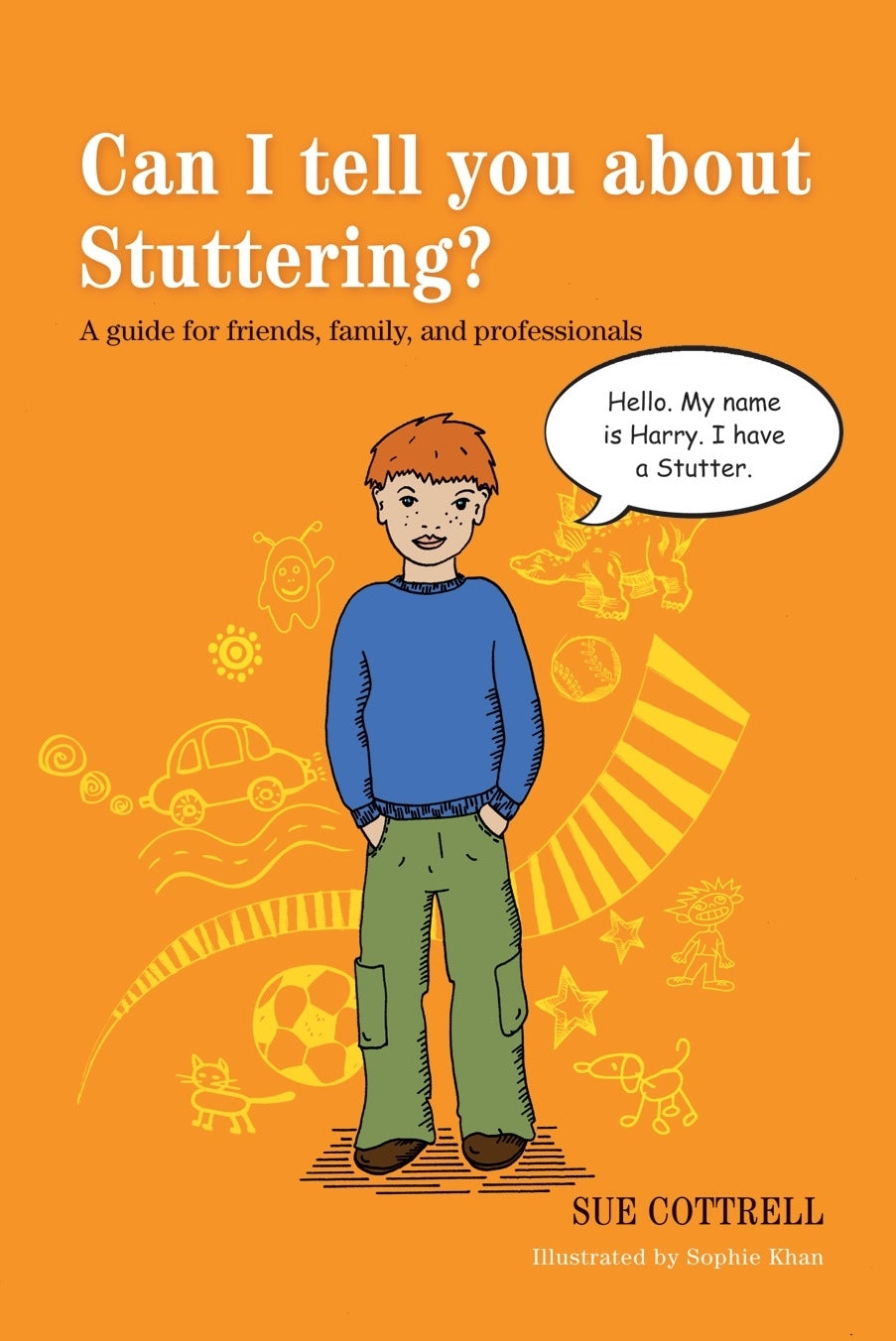 Can I tell you about Stuttering? by Sophie Khan, Sue Cottrell