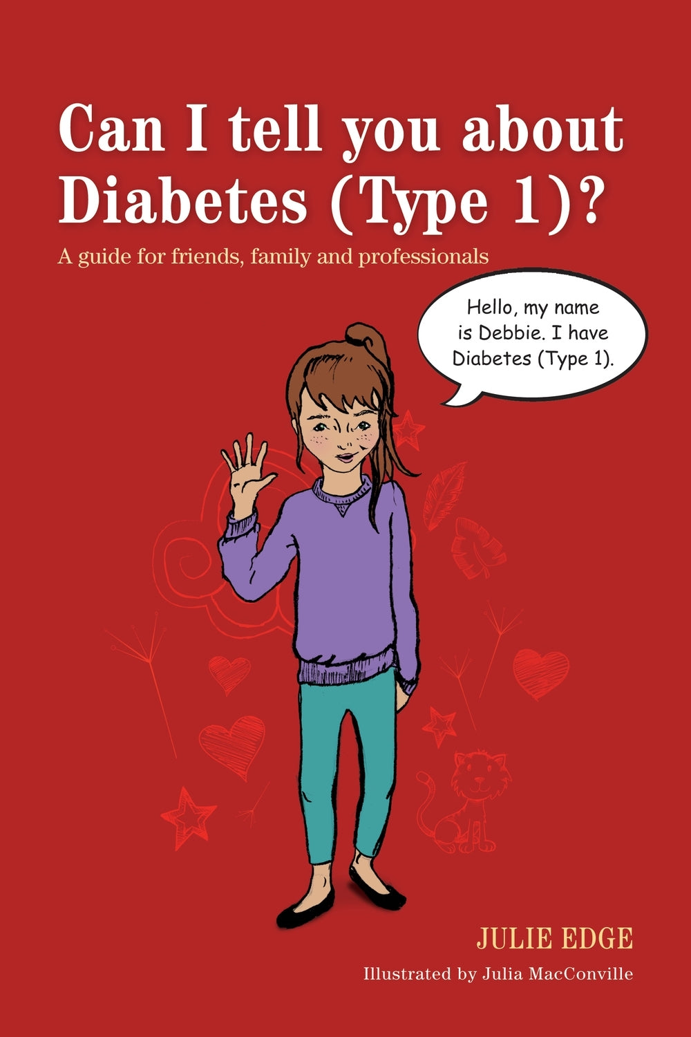Can I tell you about Diabetes (Type 1)? by Julie Edge, Julia MacConville