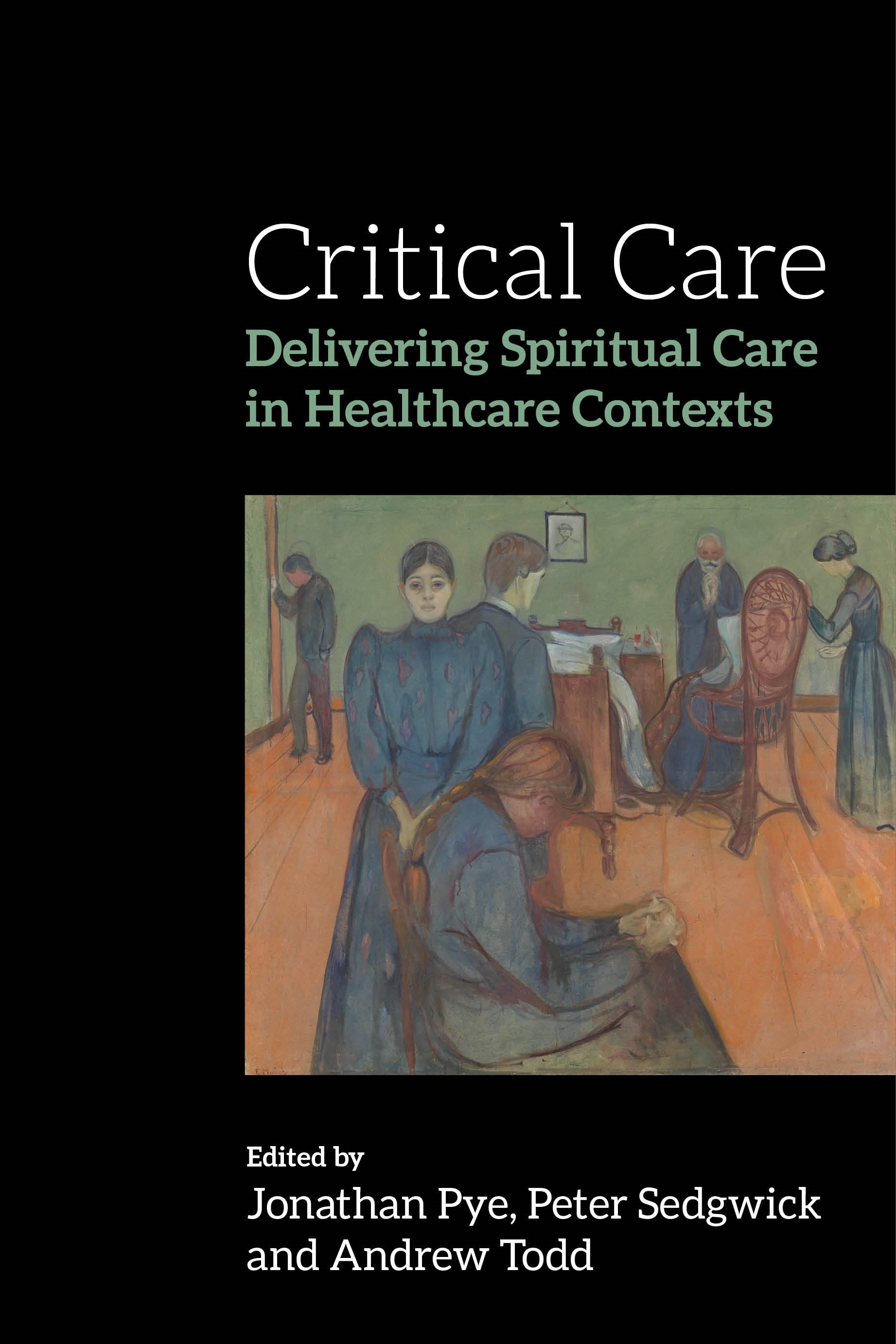 Critical Care by No Author Listed, Jonathan Pye, Peter Sedgwick, Andrew Todd